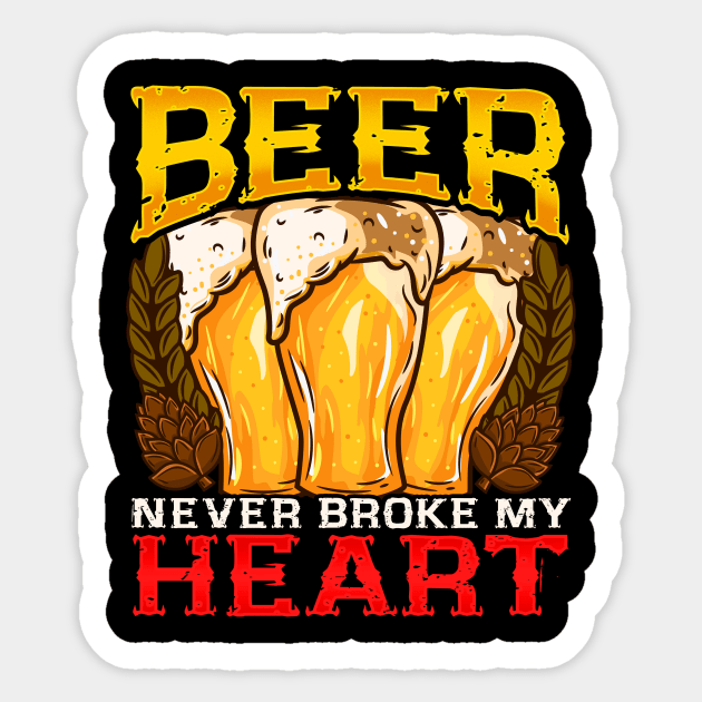 Beer never broke my Heart I Craft Beer drinking Lover design Sticker by biNutz